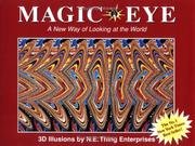 Magic Eye: A New Way of Looking at the World, 3D illusions by N.E. Thing Enterprises (2003-07-14) B01K0SKNJY Book Cover