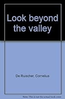 Look beyond the valley B0006AV8UK Book Cover