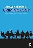 Great Debates in Criminology