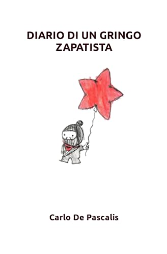 DIARIO DI UN GRINGO ZAPATISTA