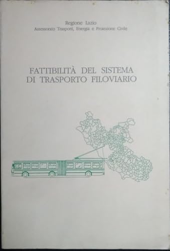 Fattibilità del sistema di trasporto filoviario