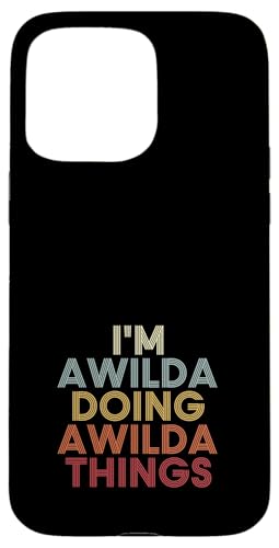 Awilda Name Awilda Personalized Name First Given �X�}�z�P�[�X iPhone 15 Pro Max �p