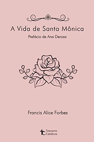 A vida de Santa Mônica