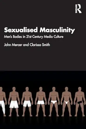 Sexualised Masculinity book cover