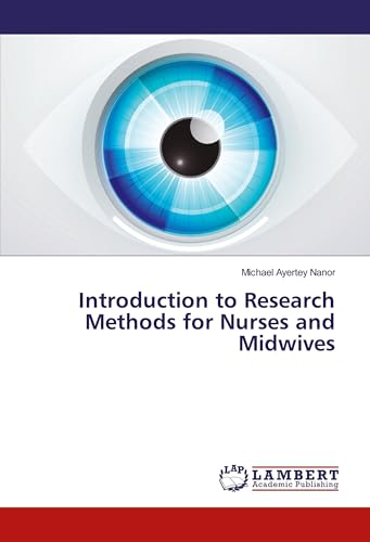 Introduction To Research Methods For Nurses And Midwives