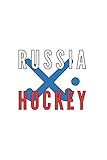 Russland Hockey Fan: Sport und Länder 120 linierte Seiten