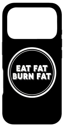 Eat Fat Burn Fat Keto �P�g�W�F�j�b�N ���H���� �_�C�G�b�g �È��p �X�}�z�P�[�X iPhone 17 Pro �p