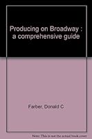 Producing on Broadway;: A comprehensive guide, B0006BZ0K8 Book Cover