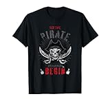 Photo Gallery let the pirate shenanigans begin - pirate crossbones skull maglietta Photo Gallery let the pirate shenanigans begin - pirate crossbones skull maglietta