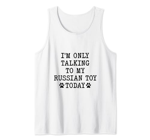 I'm Only Talking To My Russian Toy Today Funny Russkiy Toy Toy Camiseta sin Mangas