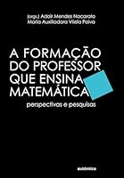 A Formacao Do Professor Que Ensina Matematica: Perspectivas E Pesquisas 857526219X Book Cover