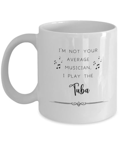 Tuba Coffee Mug, Gifts for Best Musician Ever, Gift for Tuba Player, Christmas, Birthday, Event Present