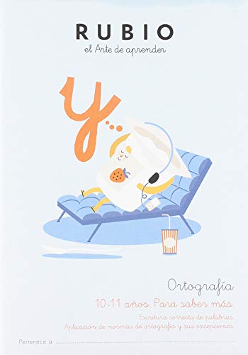 6 Ortografía 10-11 años. Para saber más. RUBIO