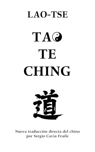 Tao Te Ching: Nueva Traducción Directa desde el Chino (Spanish Edition)
