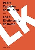 Loa a El año santo de Roma (Teatro) (Spanish Edition)