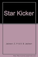 Star kicker B0007E6CL0 Book Cover