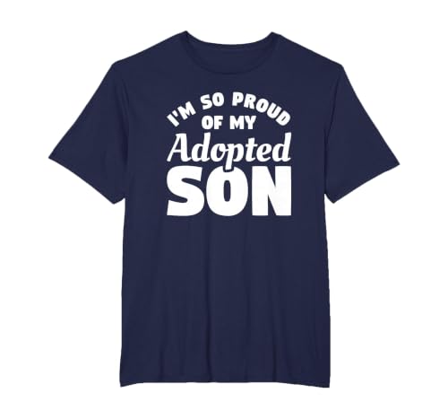 I'm So Proud of My Adopted Son Family Foster Adopt T-Shirt, Men's Big and Tall, Navy Blue, 4X Tall