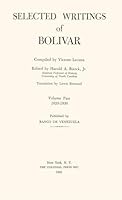Selected Writings of Bolivar, Vol. Two 1823-1830 B09DRM1KCC Book Cover