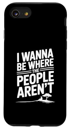 I Wanna Be Where The People Arnot Quirky Fun X}zP[X iPhone SE (2020) / 7 / 8 p