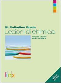 Lezioni di chimica laboratorio. Per le Scuole superiori. Con espansione ...