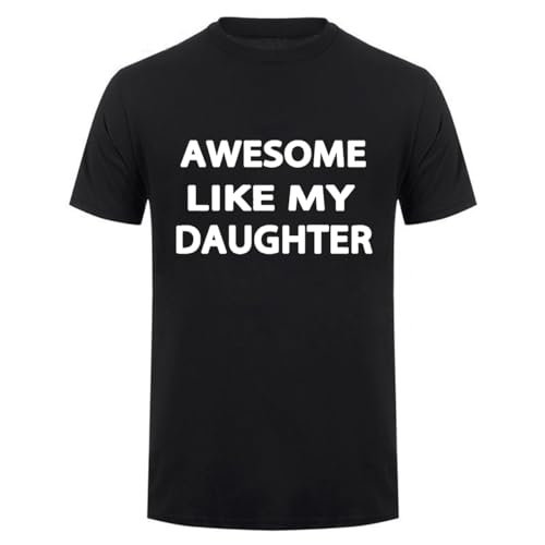 Awesome Like My Daughter Gifts Men Funny Fathers Day Dad T-Shirt (US Alpha Large Regular Regular) Black