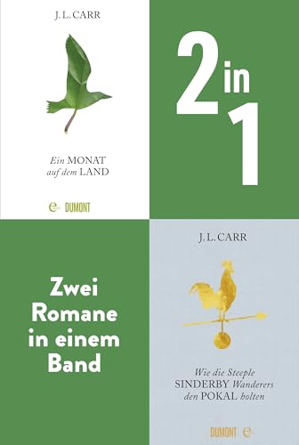Ein Monat auf dem Land & Wie die Steeple Sinderby Wanderers den Pokal holten: Zwei Romane in einem Band