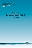 Minority Entrepreneurship 2.0 (Foundations and Trends(r) in Entrepreneurship)