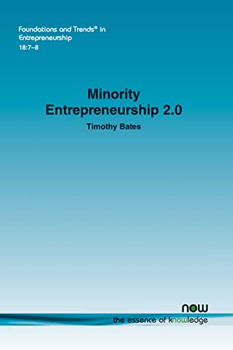 Minority Entrepreneurship 2.0 (Foundations and Trends(r) in Entrepreneurship)