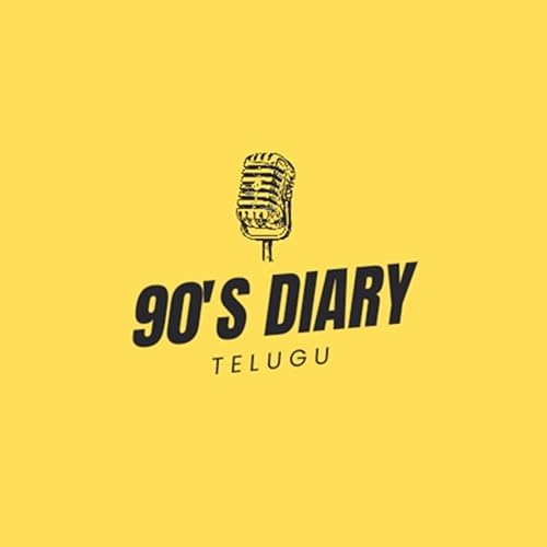 90's Diary || A Telugu Podcast cover art