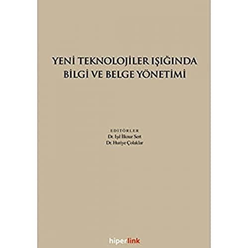 YENİ TEKNOLOJİLER IŞIĞINDA BİLGİ VE BELGE YÖN.