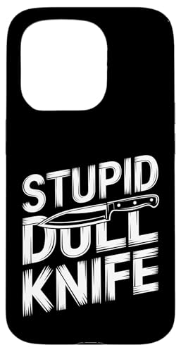 Stupid Dull Knife - �ʔ����V�F�t�N�b�N���� �X�}�z�P�[�X iPhone 15 Pro �p