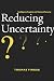Reducing Uncertainty: Intelligence Analysis and National Security
