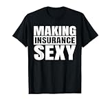 Funny Insurance Agent Art for Men Women Insurance Advisor T-Shirt