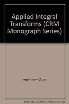 Hardcover Applied Integral Transforms (Crm Monograph Series) Book