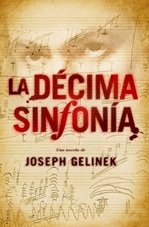 La décima sinfonía / The Tenth Symphony (Spanish Edition)