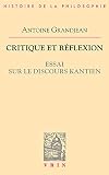 Critique et réflexion. Essai sur le discours kantien