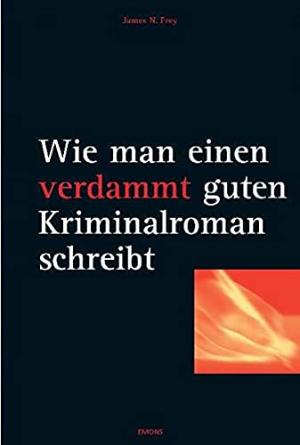 Frey, J: Wie man guten Krimi schreibt