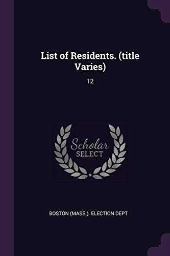 List of Residents. (title Varies): 12
