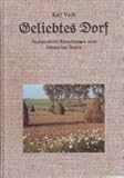  Geliebtes Dorf (Gülchsheim). Nachdenkliche Betrachtungen eines fränkischen Bauern. Gesammelt von Sohn Hermann Veeh. Herausgegeben von Fritz Klaußecker jr. Uffenheim.
