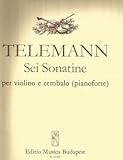 Telemann Sei Sonatine Violin & Cembalo (Piano) Editio Musica Budapest