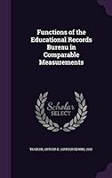 Functions of the Educational Records Bureau in Comparable Measurements 1342136896 Book Cover