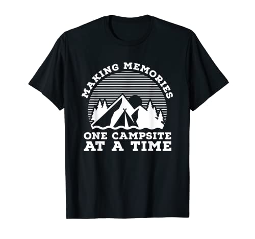 Making Memories - Campamento de acampada en un momento Camiseta