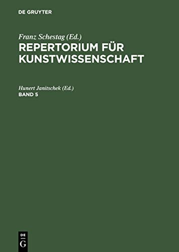 Repertorium für Kunstwissenschaft. Band 5 (German Edition)