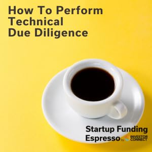Startup Funding Espresso – How To Perform Technical Due Diligence cover art
