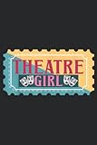  Theatre Girl Ticket Stage Theater Actress Actor Musical Show Family: Daily Planner Notepad To Do Schedule, Medium 6x9 Inches, 120 Pages, Printed Cover