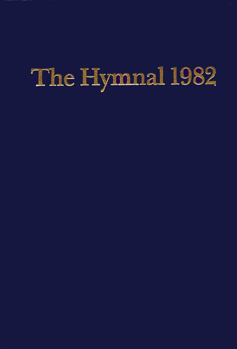 Episcopal Hymnal 1982 Blue: Basic Singers Edition Hardcover – Illustrated, January 1, 1985