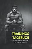 Trainingstagebuch fürs Fitnesscenter | Gym Tagebuch | Fortschittstagebuch | Notizbuch für deinen Trainingserfolg: Führe ein Trainingstagebuch um deinen Fortschritt zu verbessern