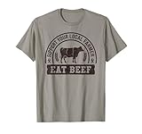 Eat Beef Support Your Local Farmers Funny Ranch Cow Gifts T-Shirt