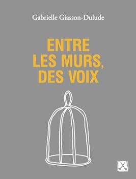 Paperback Entre les murs, des voix [French] Book
