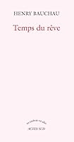 Temps du rêve 2330005695 Book Cover